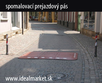 prejazdov spomalovacie psy, www.idealmarket.sk